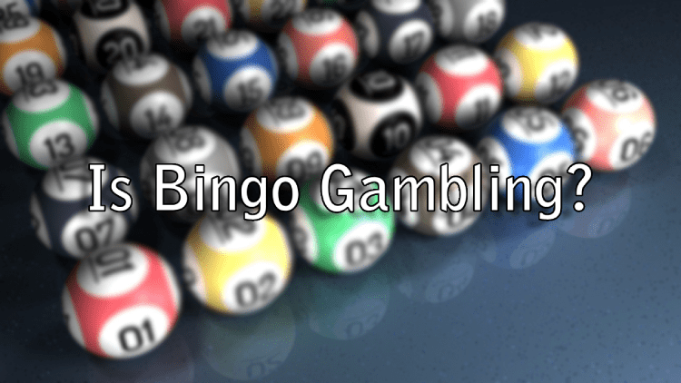 Is Bingo Gambling?