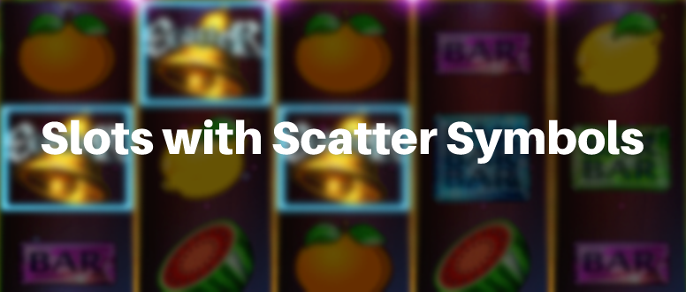 Slots With Scatter Symbols (What Are They & Where To Play?)