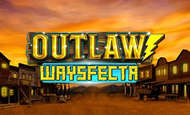 Outlaw Waysfecta