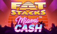 Fat Stacks Miami Cash