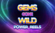 Gems Gone Wild Power Reels