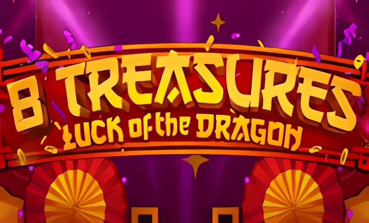 8 Treasures: Luck of the Dragon