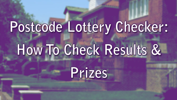 Postcode Lottery Checker: How To Check Results & Prizes