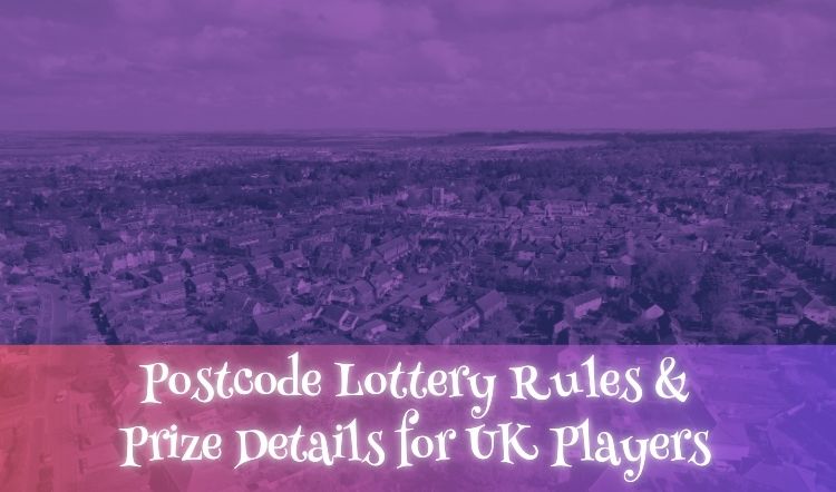 Postcode Lottery Rules & Prize Details for UK Players