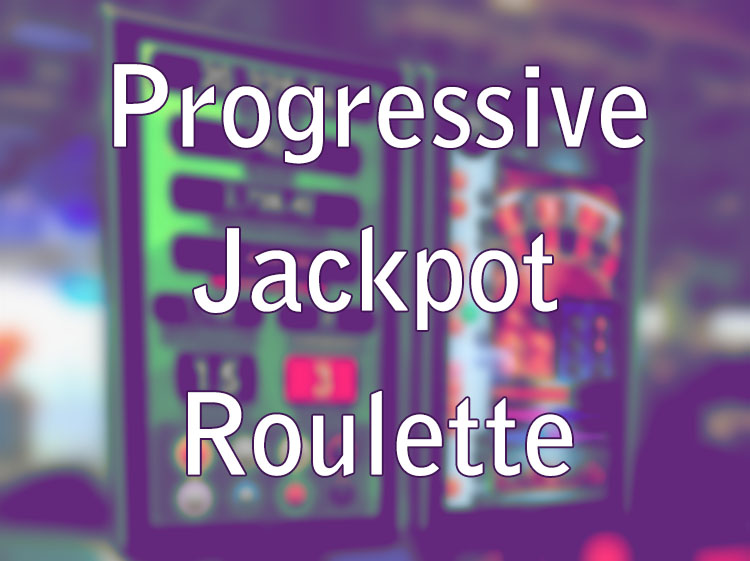 Progressive Jackpot Roulette - Jackpot Roulette Games Online
