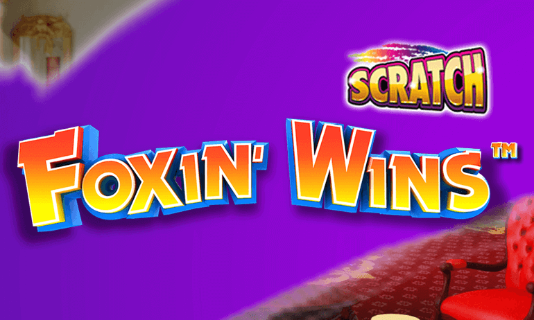 scratch-foxin-wins