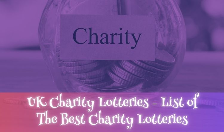 UK Charity Lotteries - List of The Best Charity Lotteries