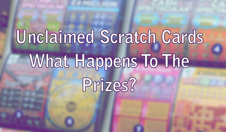 Unclaimed Scratch Cards - What Happens To The Prizes?