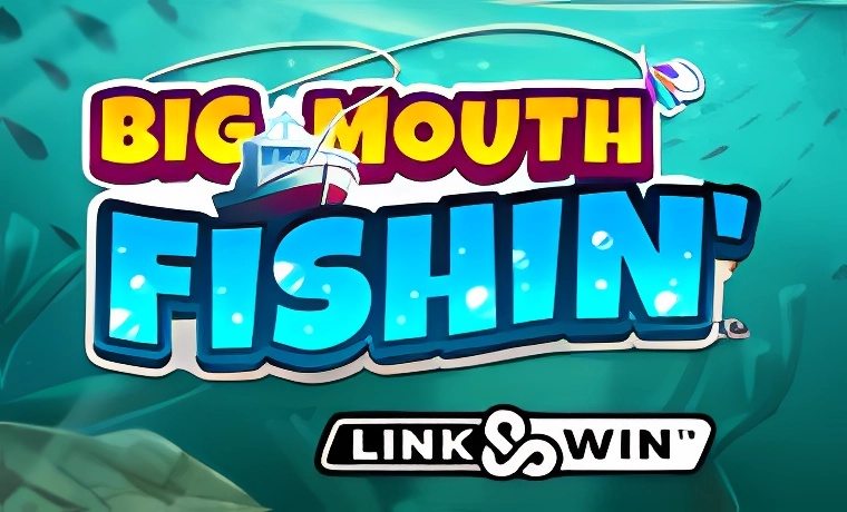 Big Mouth Fishin