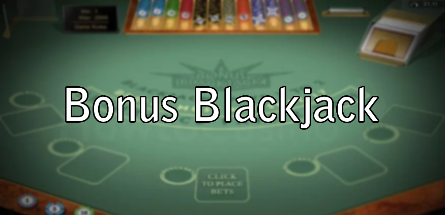 Bonus Blackjack