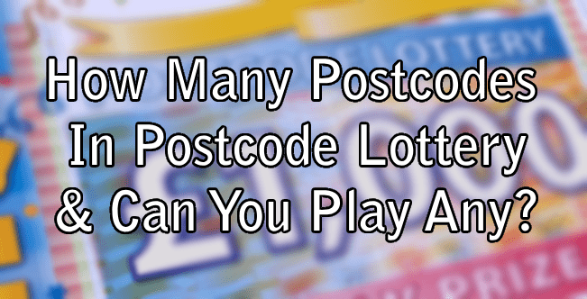How Many Postcodes In Postcode Lottery & Can You Play Any?