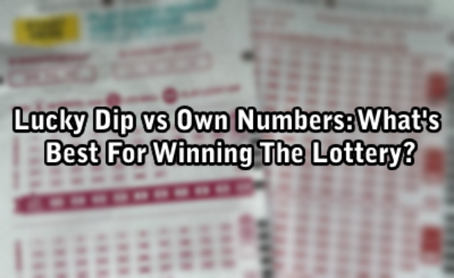 Lucky Dip vs Own Numbers: What's Best For Winning The Lottery?