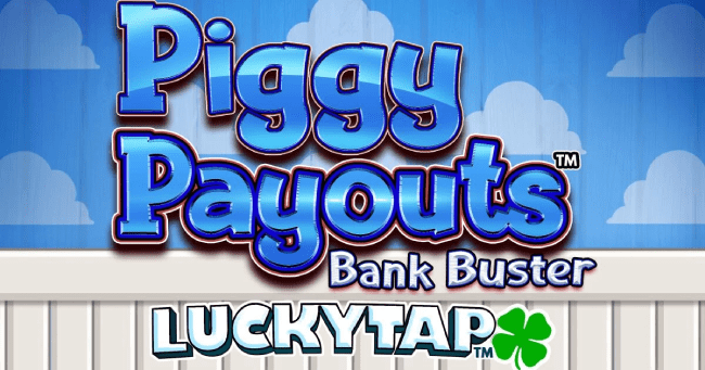 Piggy Payout Bank Buster LuckyTap