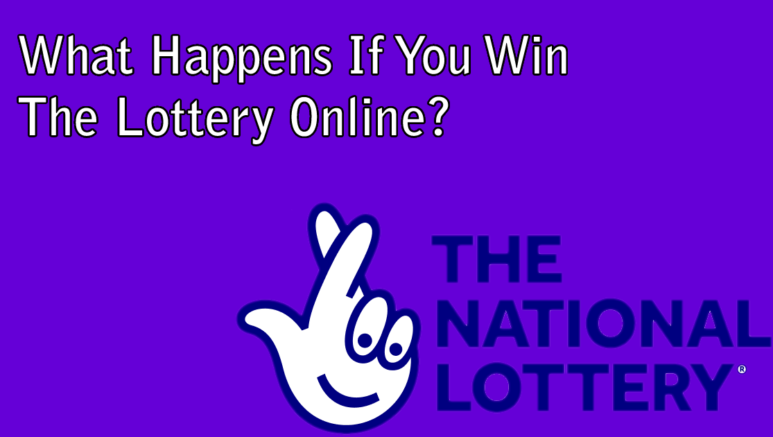 What Happens If You Win The Lottery Online?